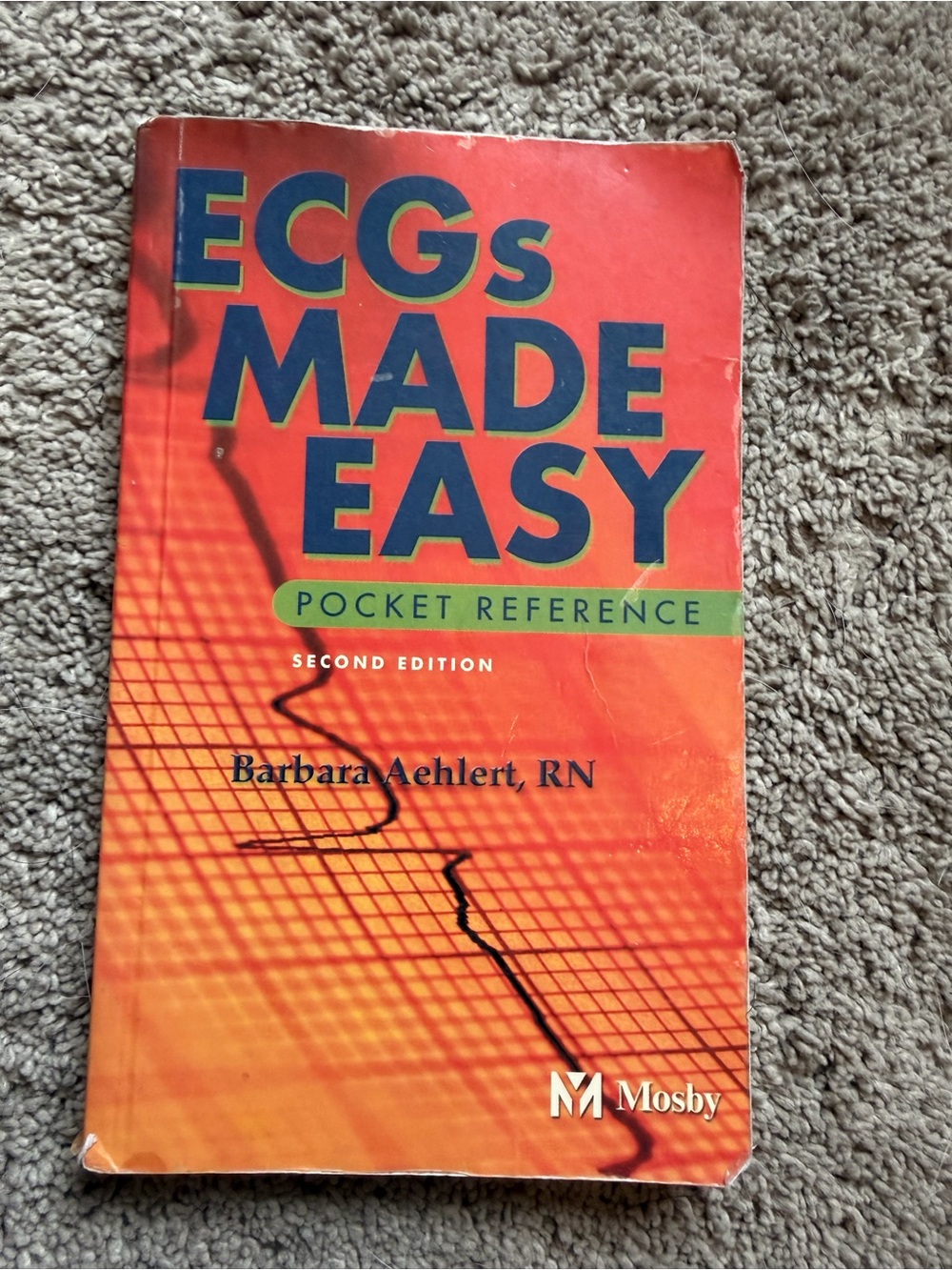 ECGs Made Easy Pocket Reference by Barbara Aehlert - Orange/Green